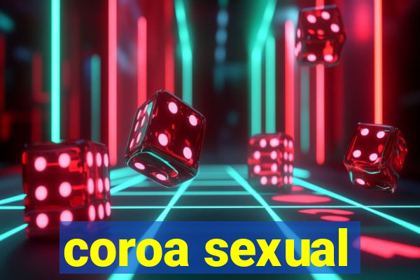 coroa sexual